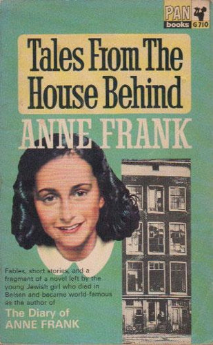 Tales From the House Behind by Anne Frank