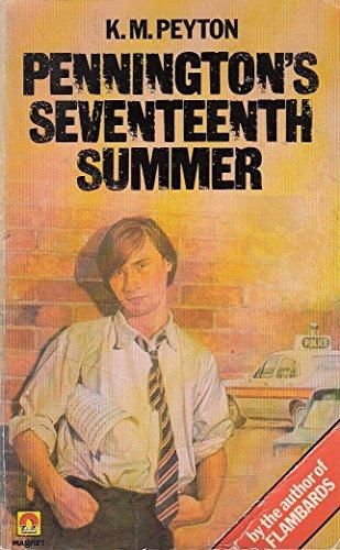 Pennington's Seventeenth Summer by K.M. Peyton