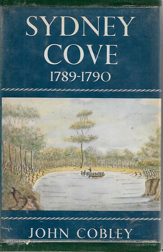 Sydney Cove 1789-1790 by John Cobley