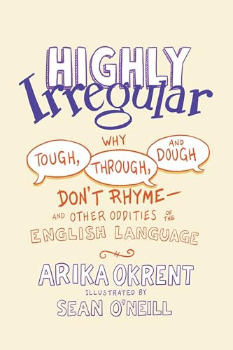 Highly Irregular by Arika Okrent