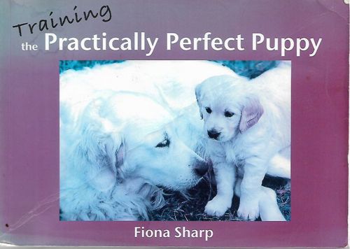 Training the Practically Perfect Puppy by Fiona Sharp