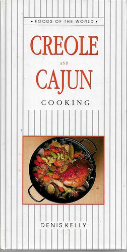 Creole And Cajun Cooking by Denis Kelly