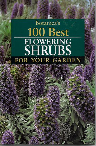 Botanica's 100 Best Flowering Shrubs by Jane Warren