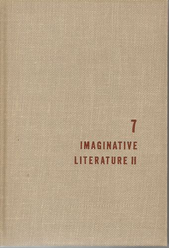 Imaginative Literature II - the Great Ideas Program Volume 7 by Mortimer J. Adler and Seymour Cain