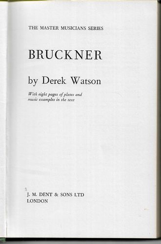 Bruckner (Master Musician) by Derek Watson
