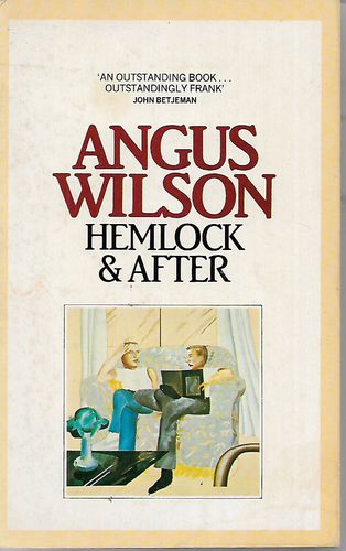 Hemlock And After by Angus Wilson