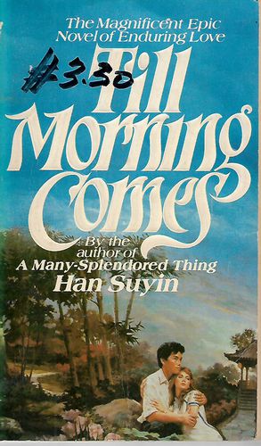 Till Morning Comes by Han Suyin