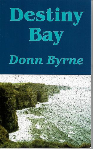 Destiny Bay by Donn Byrne