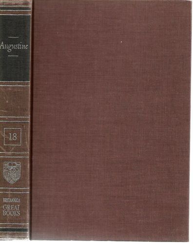 Great Books of the Western World 18 : Augustine by Saint Augustine