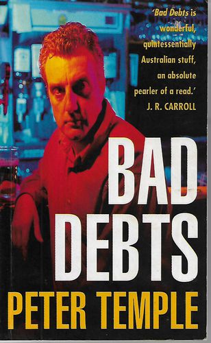 Bad Debts by Peter Temple