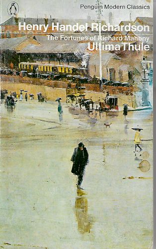 The Fortunes of Richard Mahon: Ultima Thule by Henry Handel Richardson