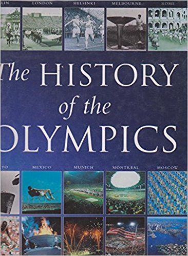 The History of the Olympics by Nigel Blundell and Duncan McKay