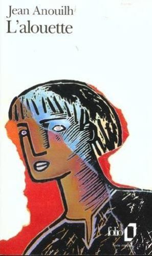 L'alouette by Jean Anouilh