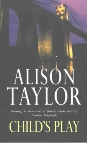 Child's Play by Alison G. Taylor