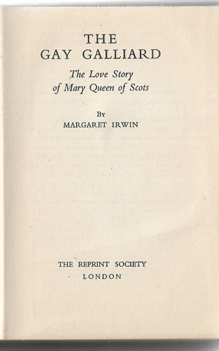 The Gay Galliard by Margaret Irwin
