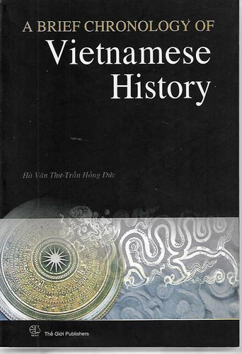 A Brief Chronology of Vietnamese History by Ha Van Thu-Tran Hong Duc