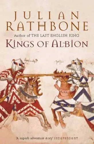 Kings of Albion by Julian Rathbone