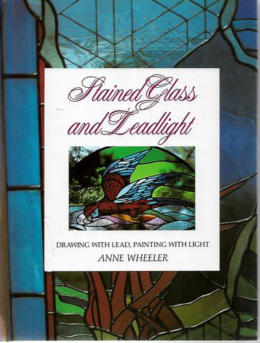 Stained Glass And Leadlight by Anne Wheeler