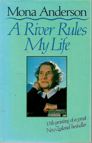 A River Rules My Life by Mona Anderson