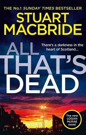 All That's Dead by Stuart MacBride