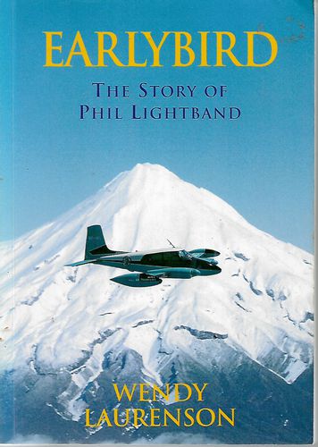 Earlybird: the Story of Phil Lightband by Wendy Laurenson