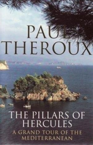 The Pillars of Hercules: a Grand Tour of the Mediterranean by Paul Theroux