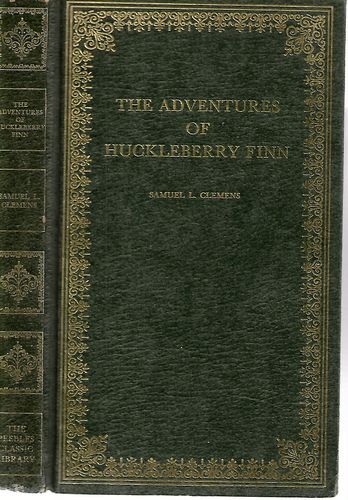 The Adventures of Huckleberry Finn by Samuel Clemens and Mark Twain