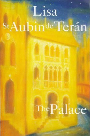 The Palace by Lisa St. Aubin De Teran