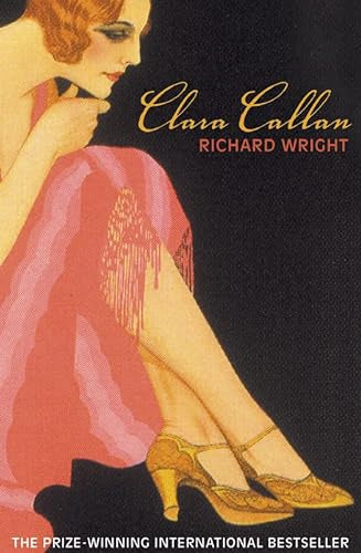Clara Callan by Richard B. Wright