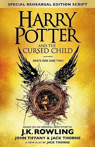 Harry Potter And the Cursed Child - Parts I & II by J. K. Rowling and Jack Thorne and John Tiffany