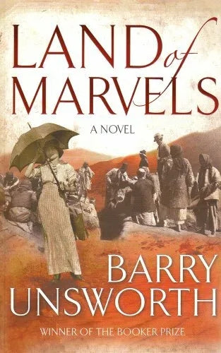 Land of Marvels by Barry Unsworth