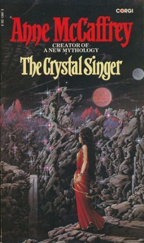 The Crystal Singer by Anne McCaffrey