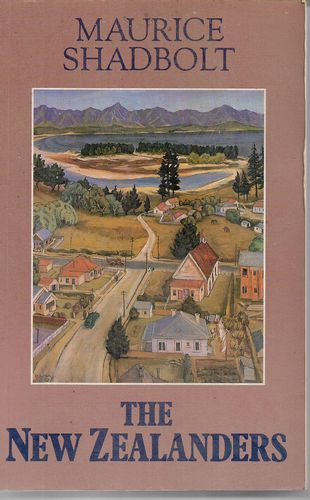 The New Zealanders by Maurice Shadbolt