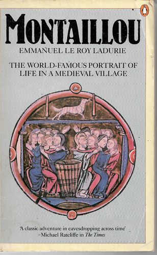 Montaillou. Cathars And Catholics in a French Village, 1294-1324 by Emmanuel Le Roy Ladurie