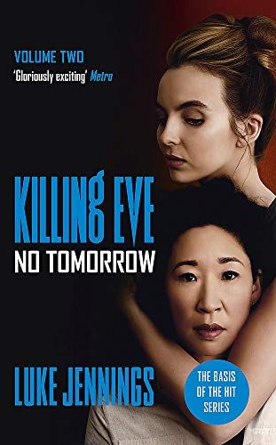 Killing Eve. Vol 2: No Tomorrow by Luke Jennings