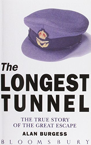 The Longest Tunnel by Alan Burgess