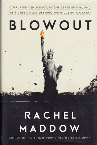 Blowout by Rachel Maddow