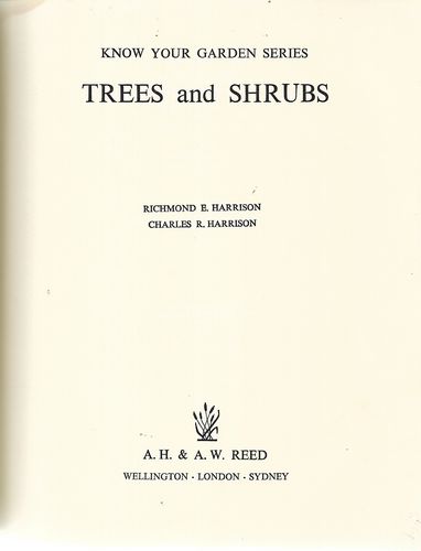 The Reed Know Your Own Garden Series: Trees And Shrubs by Charles R. Harrison and Richmond E. Harrison