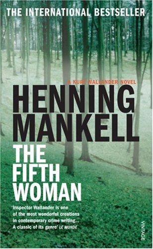 The Fifth Woman (a Kurt Wallander Mystery) by Henning Mankell