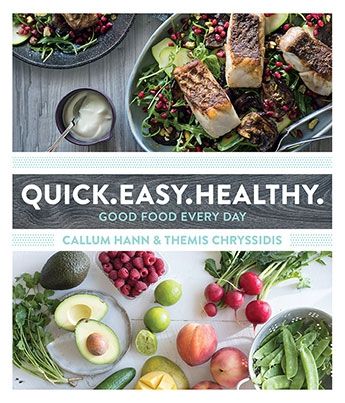 Quick. Easy. Healthy by Themis Chryssidis and Callum Hann