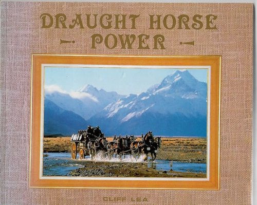 Draught Horse Power by Cliff Lea