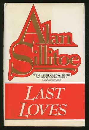 Last Loves by Alan Sillitoe
