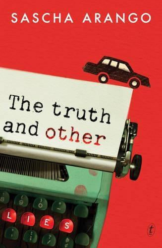 The Truth And Other Lies by Sascha Arango