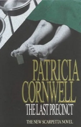 The Last Precinct by Patricia Cornwell