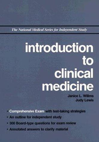 Introduction To Clinical Medicine (The National Medical Series for Independent Study) by Judy Lewis and Janice L. Willms