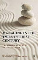 Managing in the Twenty-First Century by Jerry Biberman and Dr Satinder Dhiman and Dr Joan Marques