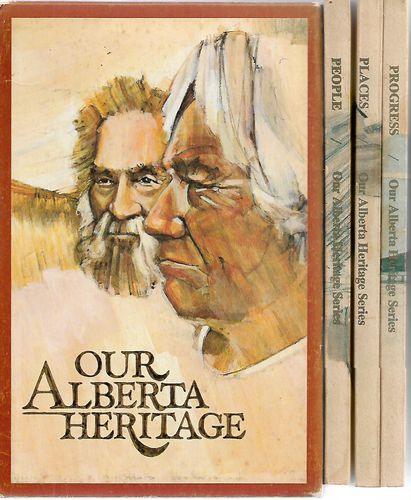 Our Alberta Heritage : Places, People And Progress [Our Alberta Heritage Series] by Jacques Hamilton