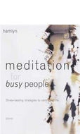 Meditation for Busy People: Stress-Beating Strategies To Calm Your Life by Osho