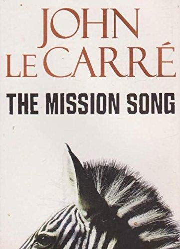 The Mission Song by John Le Carre
