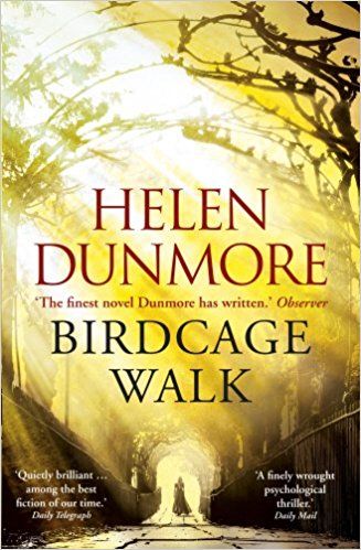 Birdcage Walk by Helen Dunmore